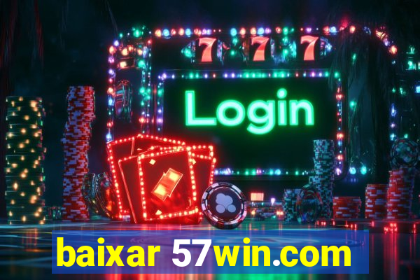 baixar 57win.com